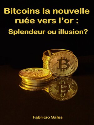 cover image of Bitcoins la nouvelle ruée vers l'or